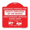Signmission Reserved Parking for Safety Employee of the Month Unauthorized Vehicles Towed Away, RW-1818-23077 A-DES-RW-1818-23077
